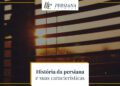 História da persiana e suas características